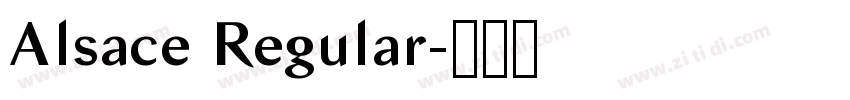 Alsace Regular字体转换 Alsace Regular字体转换